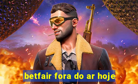 betfair fora do ar hoje